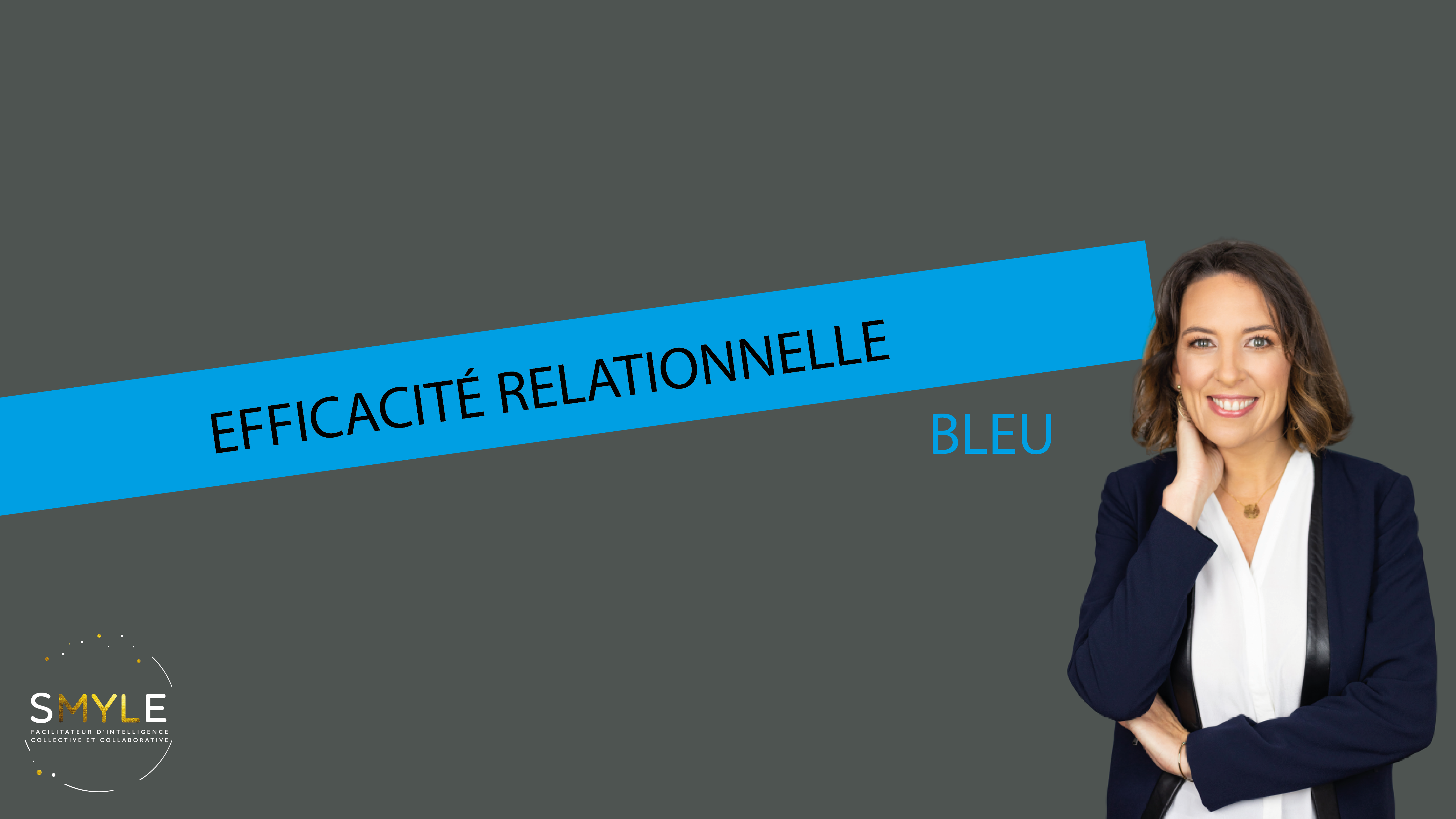 Efficacité relationnelle - profil bleu