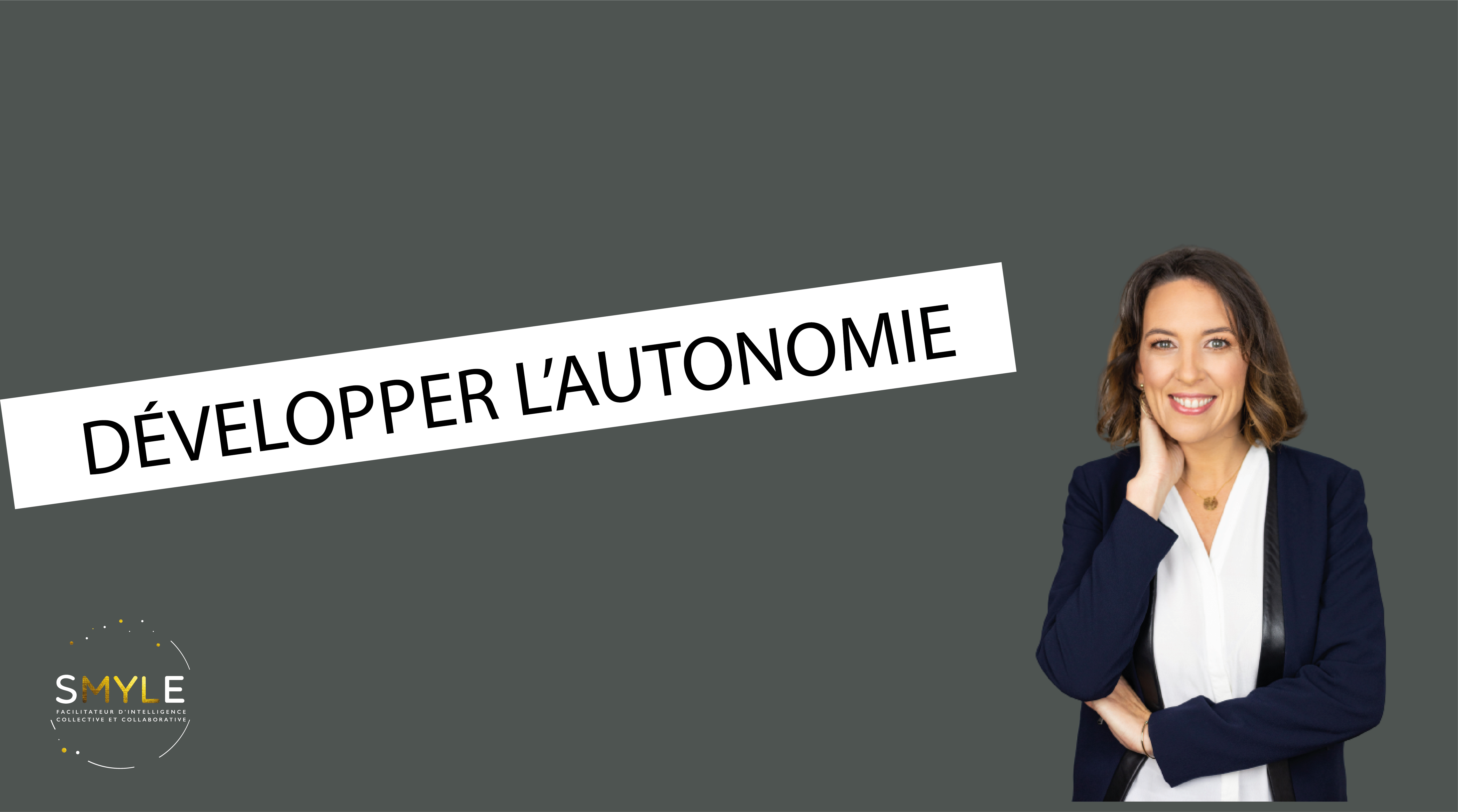 Développer l'autonomie